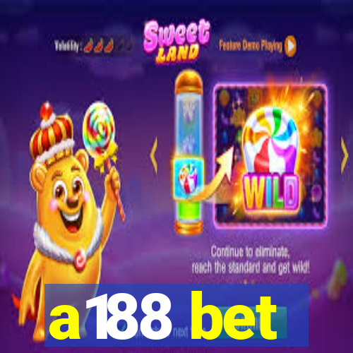 a188 bet